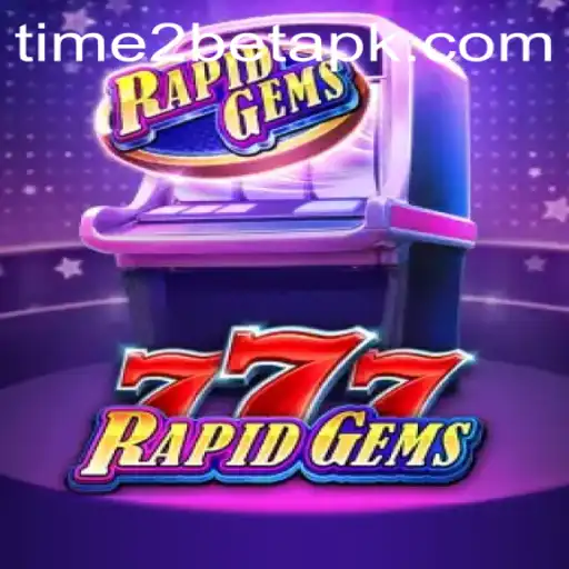RapidGems777: Unveiling the Thrill with TIME 2BET